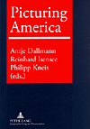 Picturing America. Trauma, Realism, Politics and Identity in American Visual Culture